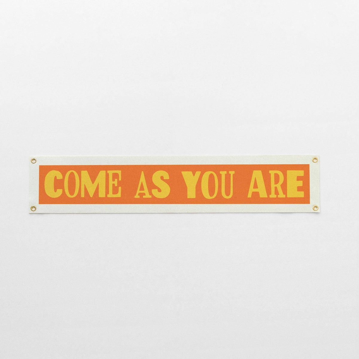 Come As You Are Felt Banner