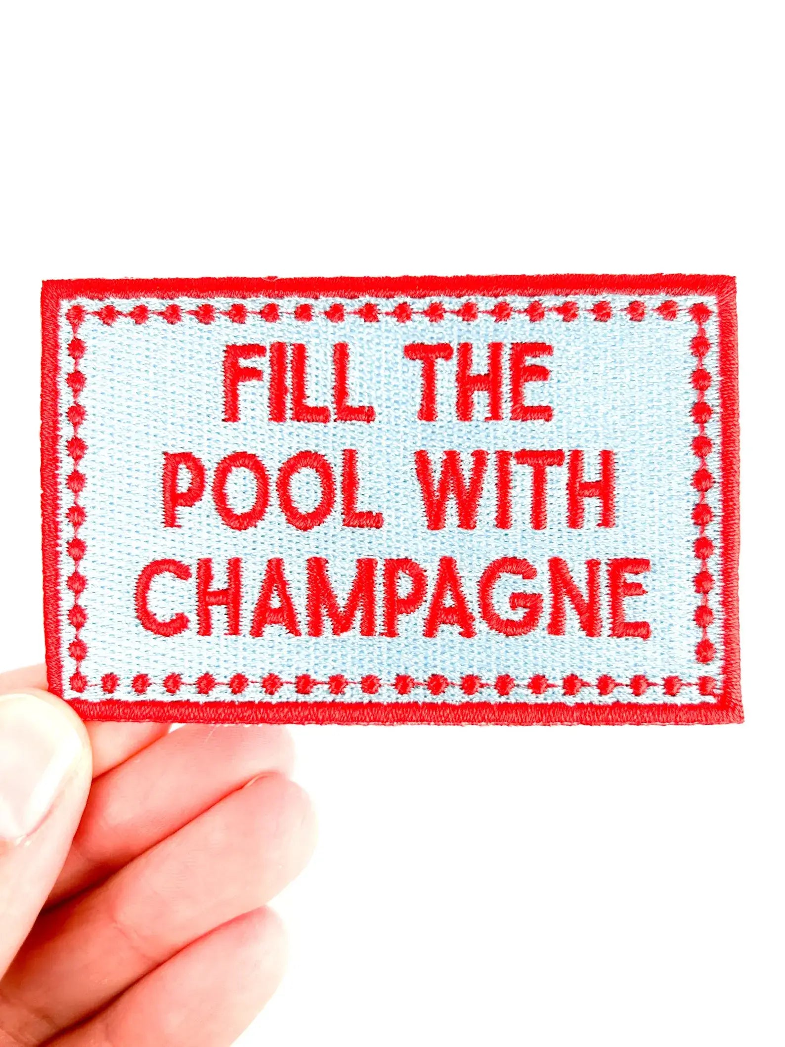 Fill the Pool with Champagne Patch Embroidered Iron On Party