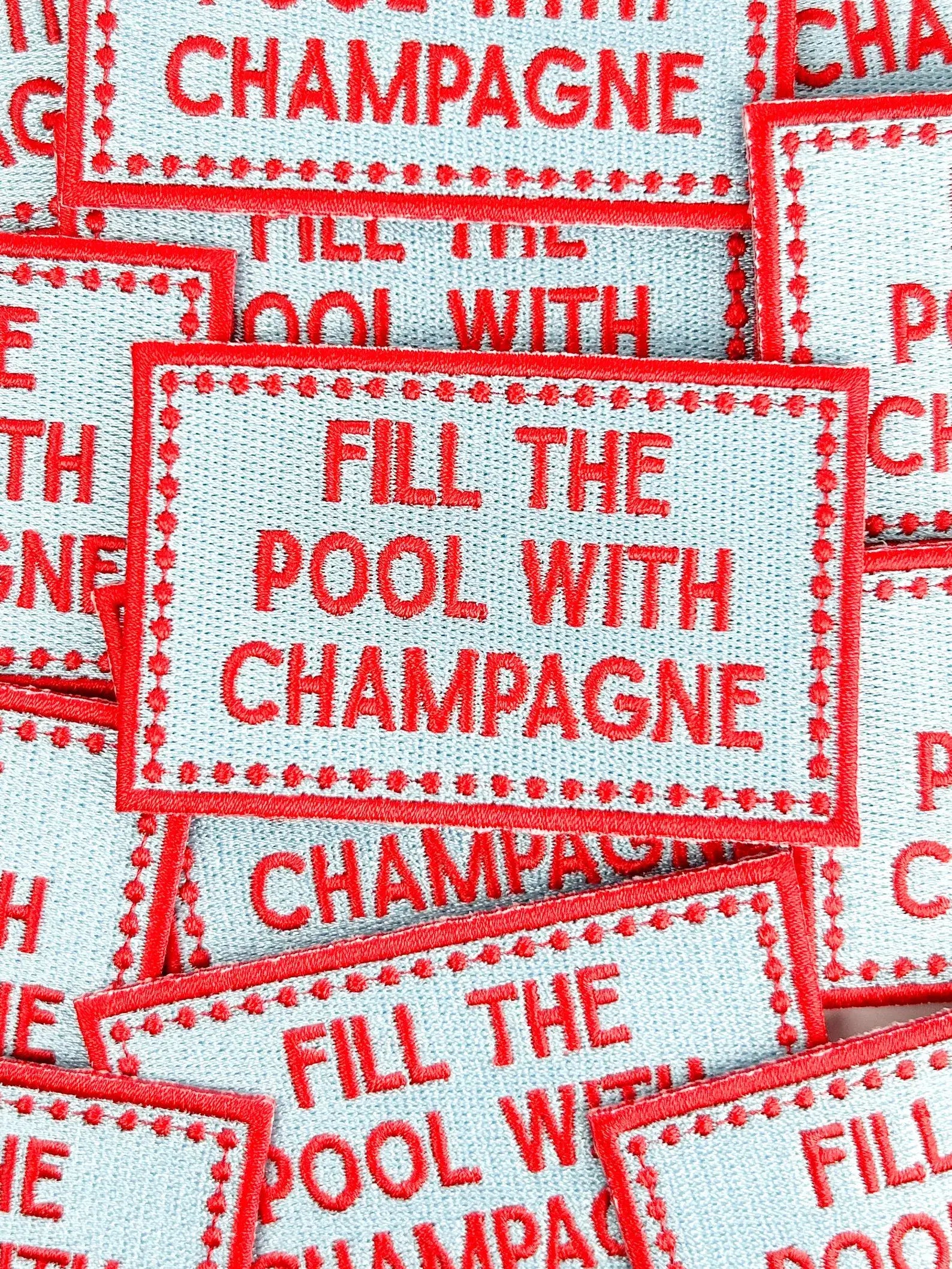 Fill the Pool with Champagne Patch Embroidered Iron On Party
