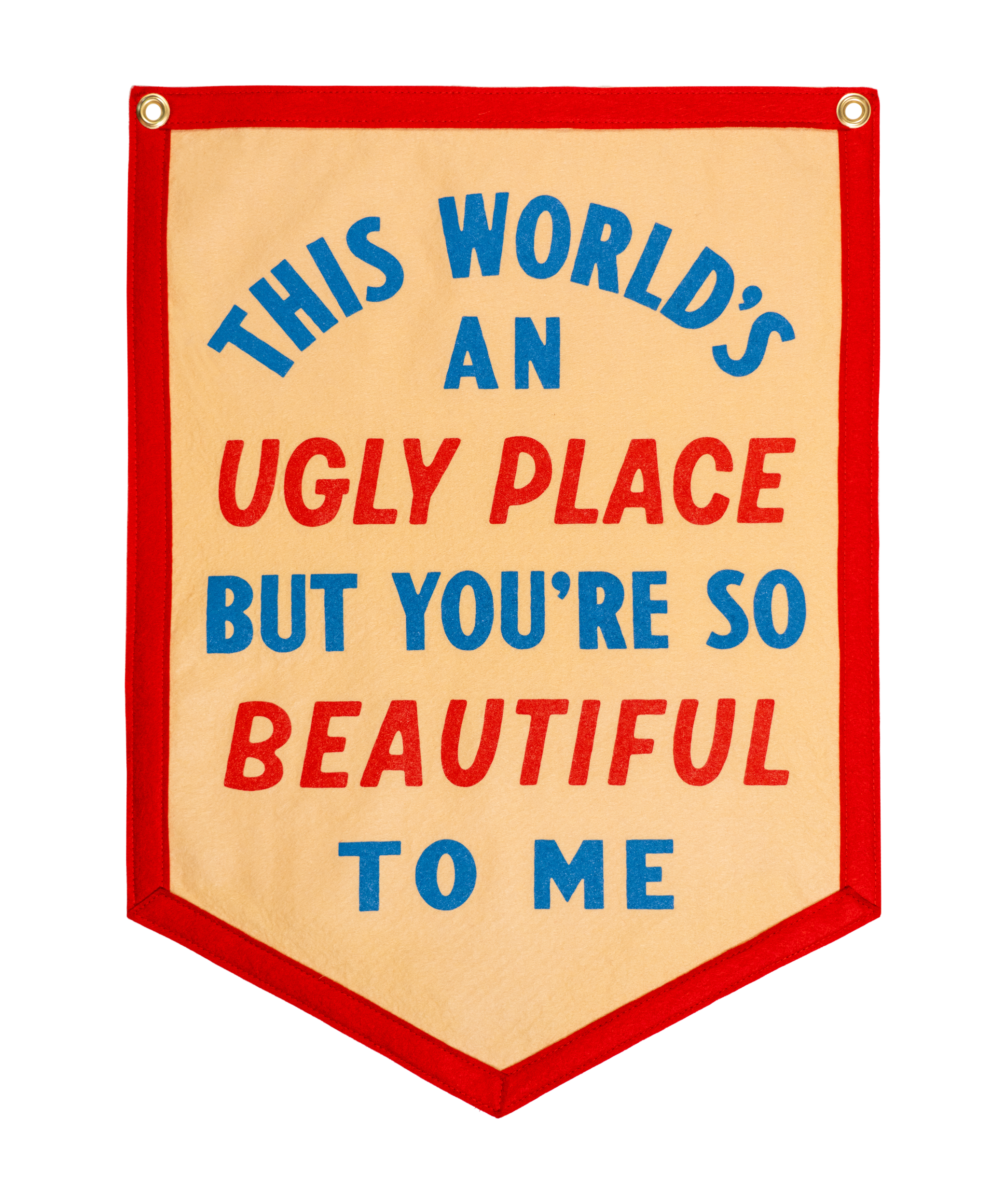 The World's An Ugly Place But You're So Beautiful To Me Camp Flag • Blink-182 x Oxford Pennant