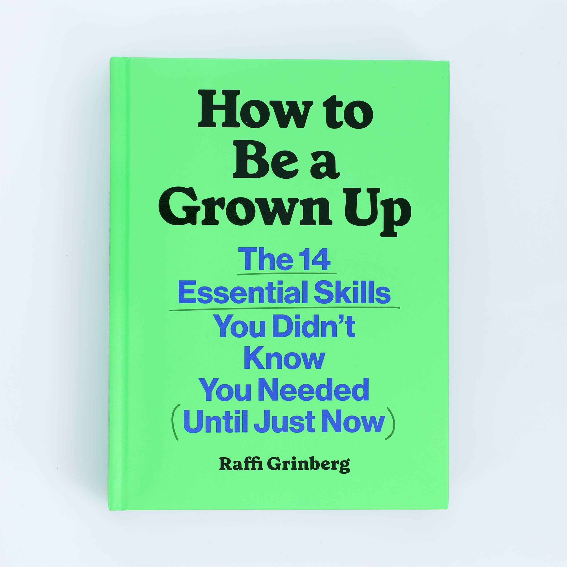 How to Be a Grown Up