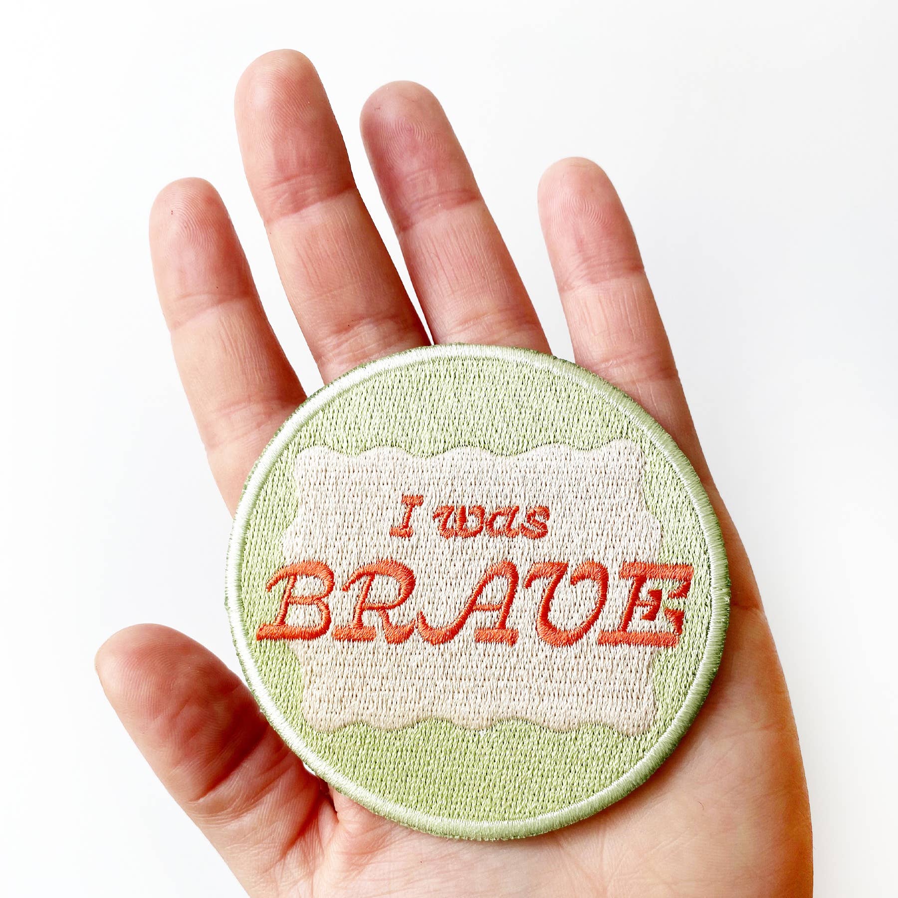 I Was Brave Embroidered Patch