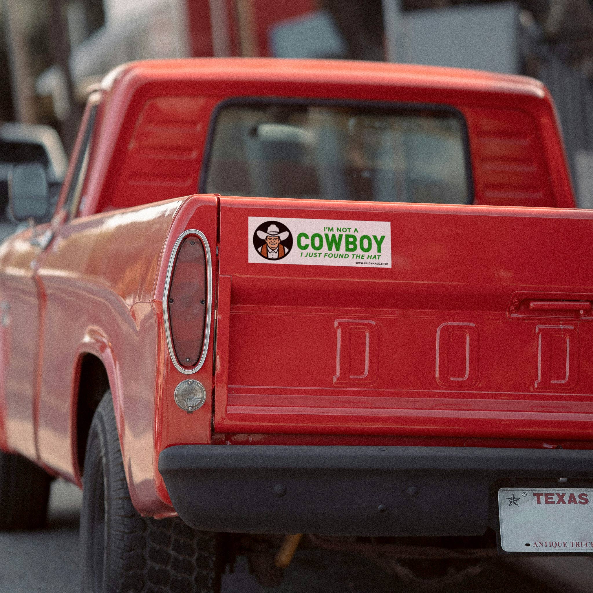 Bumper Sticker - I'm Not a Cowboy, I Just Found the Hat