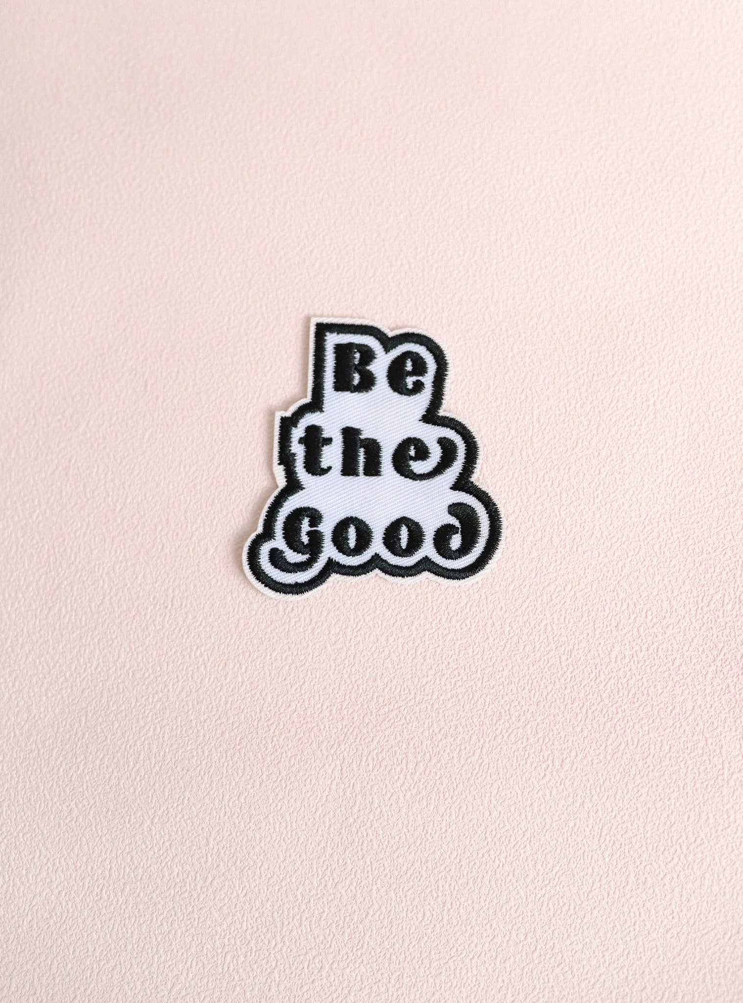 Be The Good Iron On Patch, Hat Patch, Patches