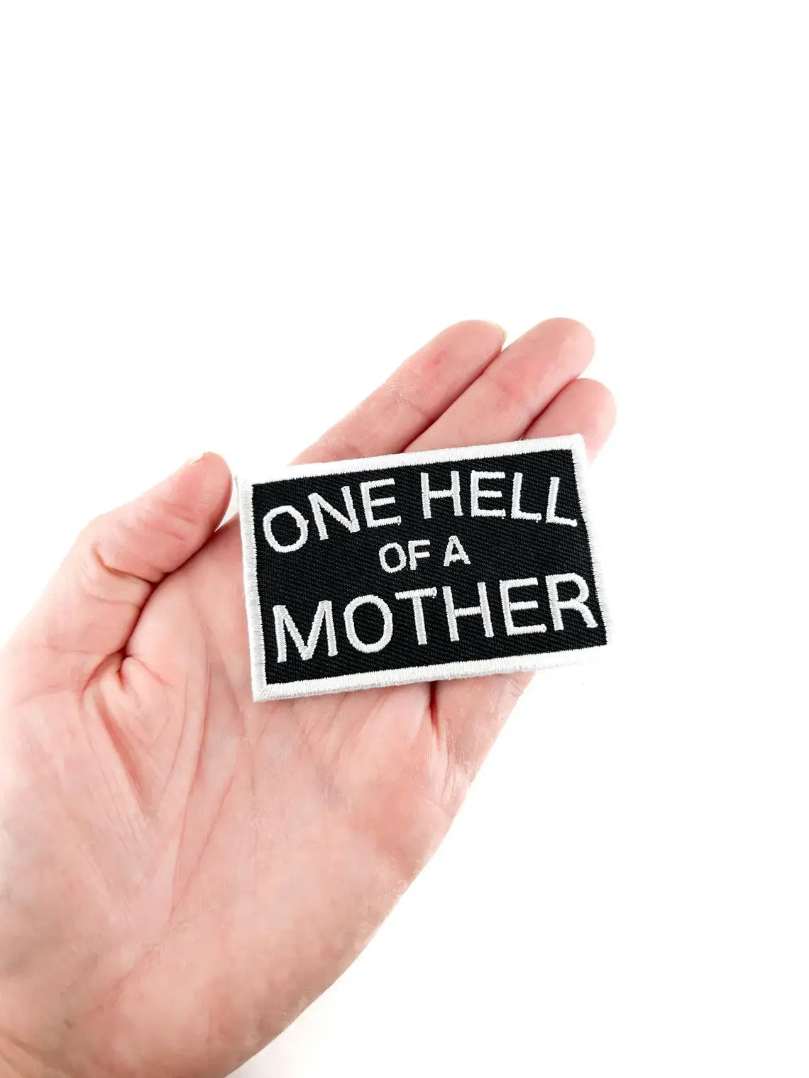 One Hell of a Mother Embroidered Iron-On Patch Mom Moms Gift