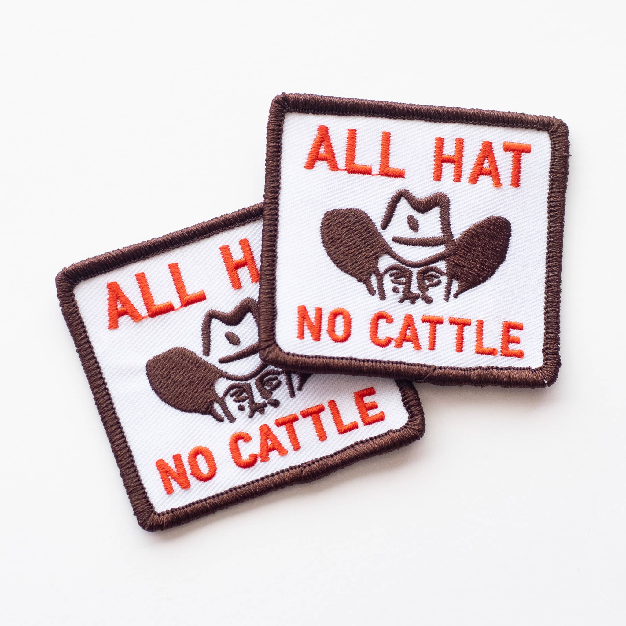 All Hat, No Cattle Embroidered Iron on Patch