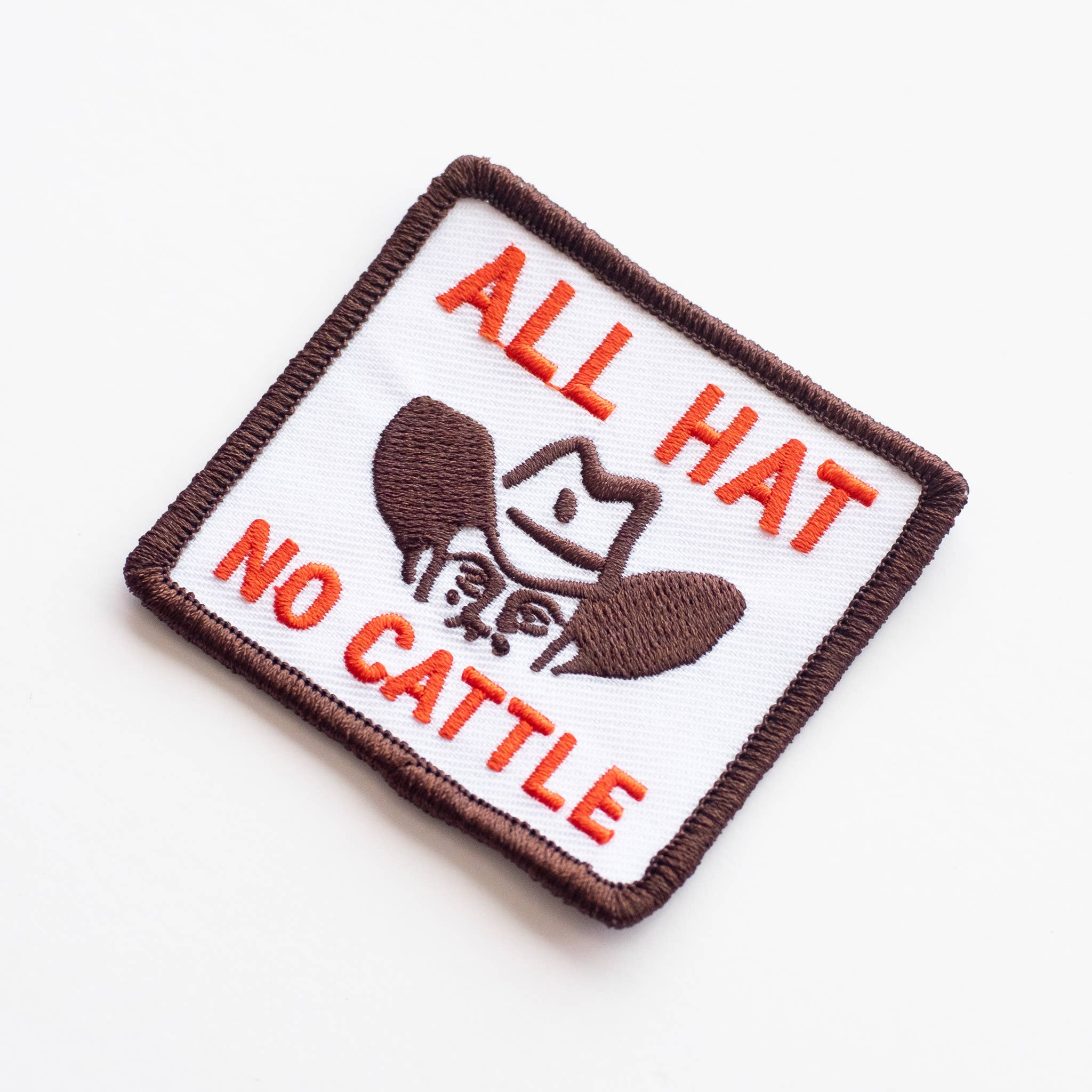 All Hat, No Cattle Embroidered Iron on Patch